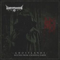 Wormwood - Ghostlands - Wounds From A Bleeding Earth (Reissue) (180 g) (2 LP)