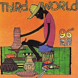 Third World - 96° In The Shade (Reissue) (LP)
