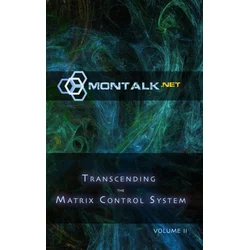 Transcending the Matrix Control System, Vol. 2