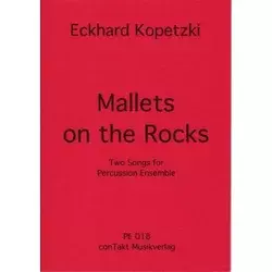KOPETZKI:MALLETS ON THE ROCKS PERCUSSION ENSEMBLE