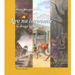 Knjiga Marjan Kovačevič Beltram: Lov na čarovnice in druge zgodbe