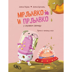 Mrljavko i Prljavko u sluzavom svemiru: Priča o čačkanju nosa