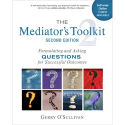 The Mediators Toolkit, Second Edition