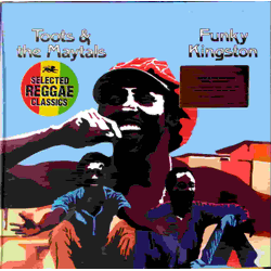 Toots & The Maytals - Funky Kingston