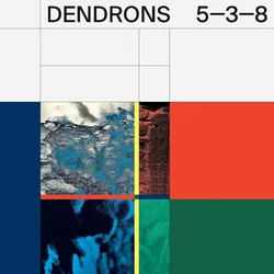 Dendrons - 5 3 8 (LP)