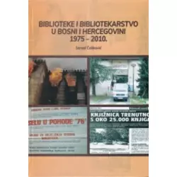 Biblioteke i bibliotekarstvo u Bosni i Hercegovini 1975-2010.