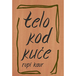 Telo kod kuće - Rupi Kaur