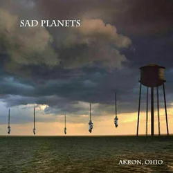 Sad Planets Akron, Ohio (Vinyl LP)