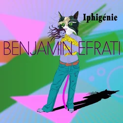 Benjamin Efrati - Iphigénie (LP)