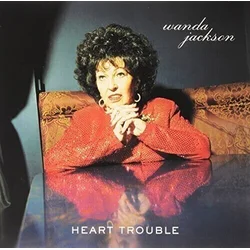 Wanda Jackson - Heart Trouble (LP)