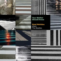 posneti mediji MEHLDAU B.- YOUR MOTHER SHOULD KNOW, (20472069)