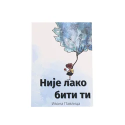 Nije lako biti ti