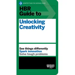 HBR Guide to Unlocking Creativity