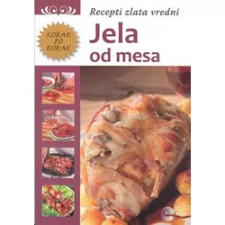 Jela od mesa - Recepti zlata vredni
