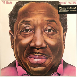 Muddy Waters - Im Ready (Reissue) (180 g) (LP)