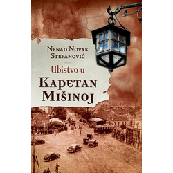 Ubistvo u Kapetan Mmišinoj - Nenad Novak Stefanović ( 8260 )