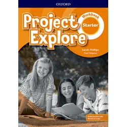Project Explore: Starter: Workbook with Online Practice