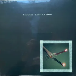 Nonpareils - Rhetoric & Terror (LP)