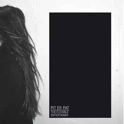 Pit Er Pat - The Flexible Entertainer (LP)