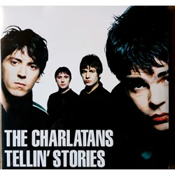 CHARLATANS - TELLIN STORIES..
