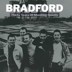Bradford - Thirty Years Of Shouting Quietly (Reissue) (2 LP)