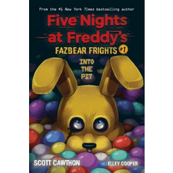 Into the Pit (Five Nights at Freddys: Fazbear Frights #1)