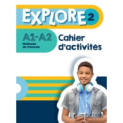 Explore 2 - Cahier dactivités (A1-A2)