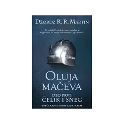 Oluja mačeva - deo prvi: Čelik i sneg - Džordž R. R. Martin