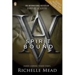 Vampire Academy: Spirit Bound (book 5)