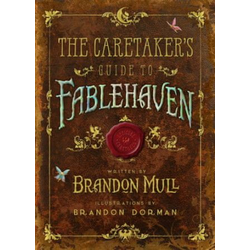 The Caretakers Guide to Fablehaven