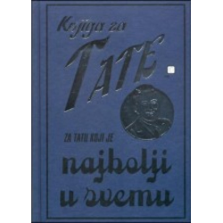 Knjiga za tate - za tatu koji je najbolji u svemu
