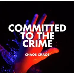 Chaos Chaos - Committed To The Crime (Red Coloured) (LP)