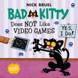 BAD KITTY DOES NOT LIKE VIDEO GAMES