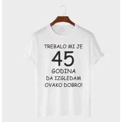 MAFIMI Majica Trebalo mi je 45 Godina, Bela
