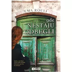 GDE NESTAJU ODBEGLI - EMA ROULI