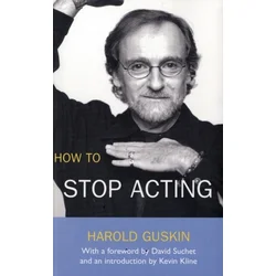 How to Stop Acting