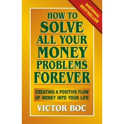 How to Solve All Your Money Problems Forever
