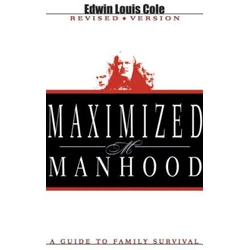 Maximized Manhood