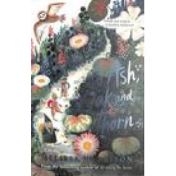 By Ash, Oak and Thorn