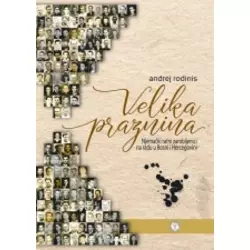 Velika praznina - Njemaeki ratni zarobljenici na radu u Bosni i Hercegovini