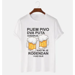 MAFIMI Majica Pijem pivo dva puta godišnje, Bela