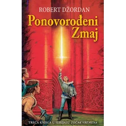 Točak vremena - Ponovorođeni zmaj - Robert Džordan ( 11936 )