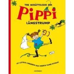 Tre berättelser om Pippi Langstrump