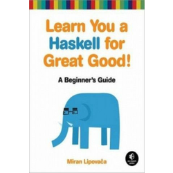 Learn You A Haskell For Great Good