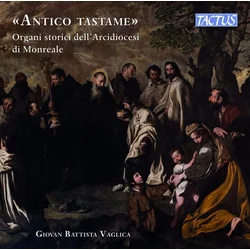 ANTICO TASTAME ORGANI STORICI DELLARCIDIOCESI DI MONREALE