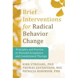 Brief Interventions for Radical Behavior Change