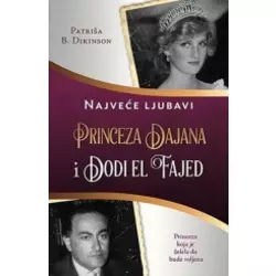 Princeza Dajana i Dodi El Fajed - Najveae ljubavi