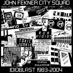 John Fekner City Squad - Idioblast 1983-2004 (2 LP)