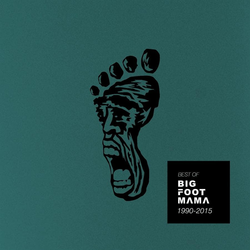 BIG FOOT MAMA-BEST OF 1990- 2015 2CD