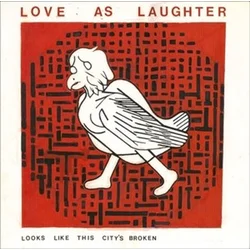 Love As Laughter - Looks Like This Citys Broken (LP)